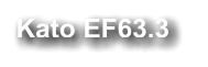 Kato EF63.3